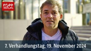7. Verhandlungstag am 19. November 2024