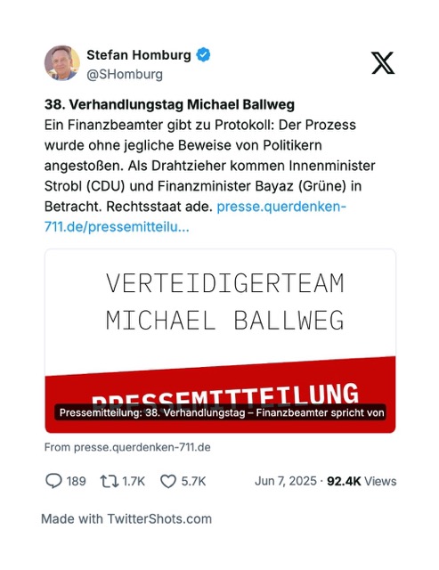 Stefan Homburg auf X: 38. Verhandlungstag Michael Ballweg Ein Finanzbeamter gibt zu Protokoll: Der Prozess wurde ohne jegliche Beweise von Politikern angestoßen. Als Drahtzieher kommen Innenminister Strobl (CDU) und Finanzminister Bayaz (Grüne) in Betracht. Rechtsstaat ade.